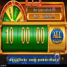 desativar som pokerstars